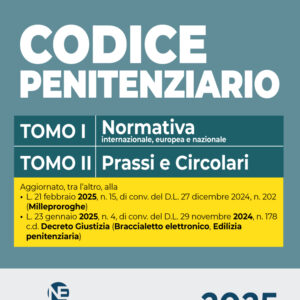 Codice di Diritto Penitenziario PLUS 2025. 2 Tomi con Normativa e Prassi e Circolari 2025