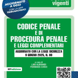 Codice penale e di procedura penale e leggi complementari - vigente 6/2025