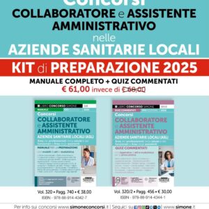 Concorsi Collaboratore e Assistente Amministrativo nelle Aziende Sanitarie Locali – KIT di preparazione 2025 – (320 + 320/2)
