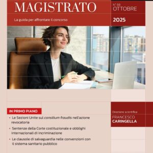 Obiettivo Magistrato La guida per affrontare il concorso – Ottobre 2025 – OM8/25