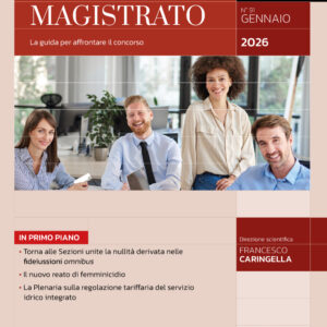 Obiettivo Magistrato La guida per affrontare il concorso – N. 91 – Gennaio 2026 – OM1/26