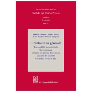 Volume V. Il contratto - Tomo I. Il contratto in generale