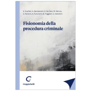 Fisionomia della procedura criminale