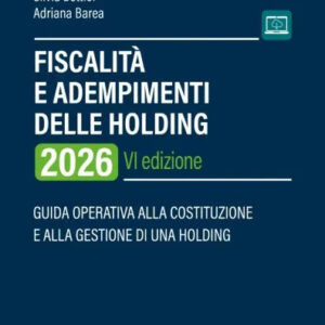 Fiscalità e adempimenti delle Holding 2026