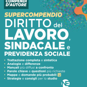 Supercompendio diritto del lavoro, sindacale e previdenza sociale