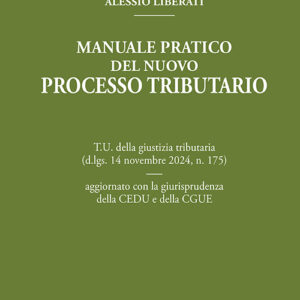 MANUALE PRATICO DEL NUOVO PROCESSO TRIBUTARIO