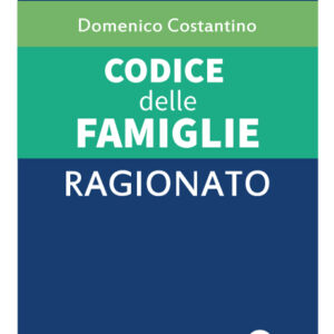 Codice ragionato delle famiglie 2026 con schemi a lettura guidata