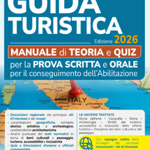 Esame abilitazione Guida Turistica 2026 Manuale per la prova scritta e orale