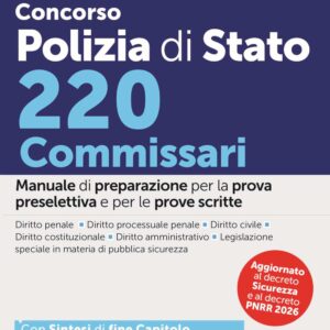 Concorso Polizia di Stato 220 Commissari – Manuale – 314/1