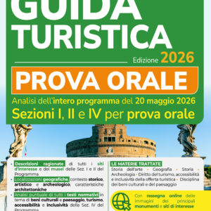 Esame abilitazione Guida Turistica 2026 Manuale per la Prova orale