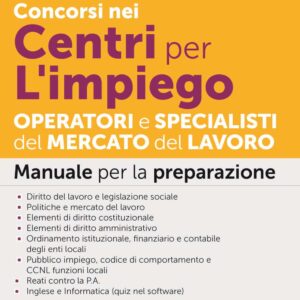 Concorsi nei Centri per l’impiego – Operatori e Specialisti del Mercato del Lavoro – Manuale – 341