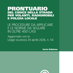 Prontuario del codice della strada per volanti, radiomobili e polizia locale
