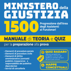 Concorso 1500 Funzionari Ministero della giustizia Progressione dall'area degli Assistenti Manuale di teoria