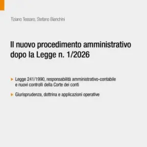 Il nuovo procedimento amministrativo dopo la Legge n. 1/2026