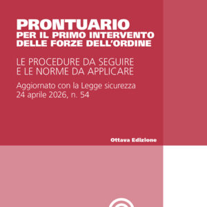Prontuario per il primo intervento delle Forze dell'ordine
