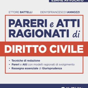 Pareri e Atti ragionati di Diritto Civile per l'esame di Avvocato 2026-2027