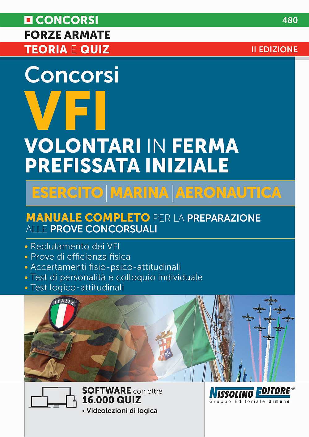 Concorsi VFP1 Volontari in Ferma Prefissata Iniziale -Esercito, Marina, Aeronautica – Manuale – NE/480