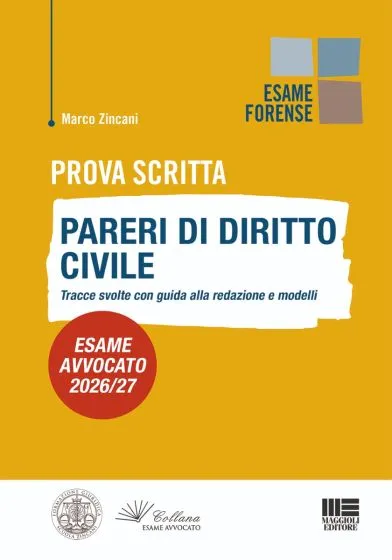 Prova Scritta - Pareri di diritto Civile - Esame avvocato 2026/27