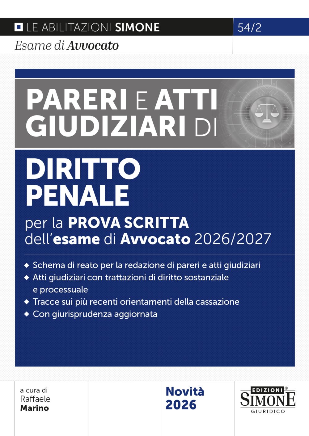 L’esame di Avvocato 2026-2027 – Pareri e Atti Giudiziari di Diritto Penale per la prova scritta – 54/2